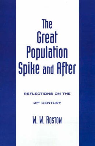 Cover image for The Great Population Spike and After: Reflections on the 21st Century