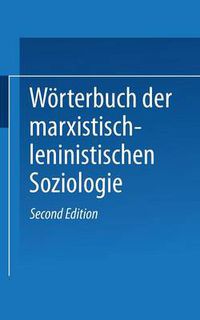 Cover image for Weorterbuch Der Marxistisch-Leninistischen Soziologie