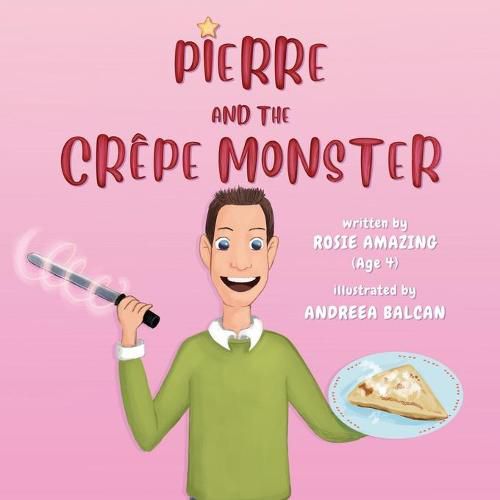 Cover image for Pierre and the Crepe Monster: Rosie and Pierre