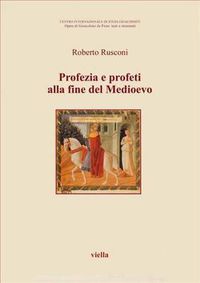 Cover image for Profezia E Profeti Alla Fine del Medioevo