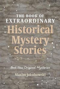 Cover image for The Book of Extraordinary Historical Mystery Stories