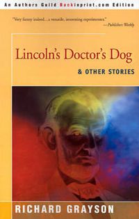 Cover image for Lincoln's Doctor's Dog: And Other Stories