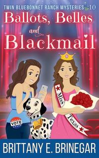 Cover image for Ballots, Belles, and Blackmail