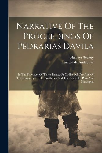 Cover image for Narrative Of The Proceedings Of Pedrarias Davila