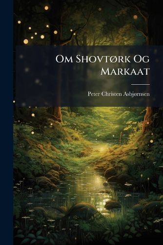 Cover image for Om Shovtork Og Markaat