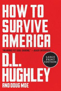 Cover image for How to Survive America: A Prescription [Large Print]