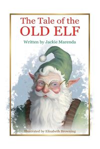 Cover image for The Tale of the Old Elf