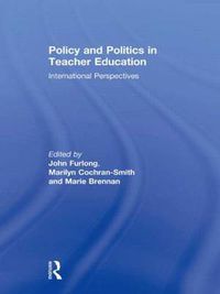 Cover image for Policy and Politics in Teacher Education: International Perspectives