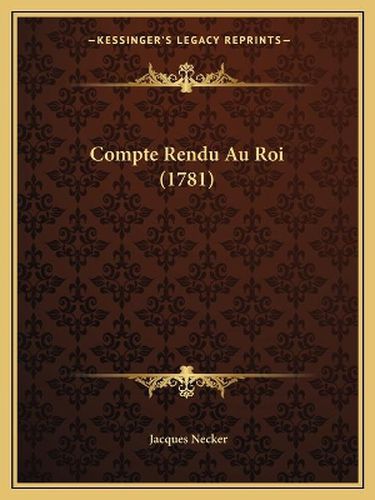 Compte Rendu Au Roi (1781)