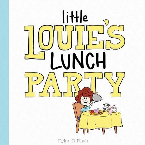 Cover image for Little Louie's Lunch Party