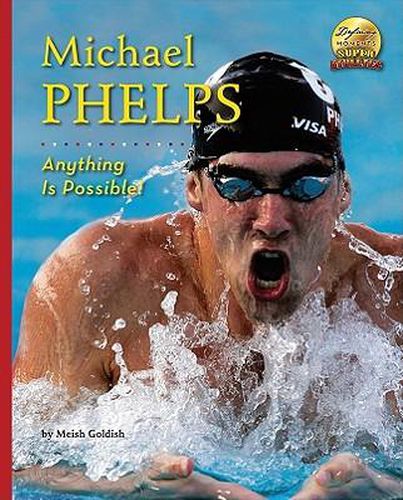 Michael Phelps: Anything Is Possible!