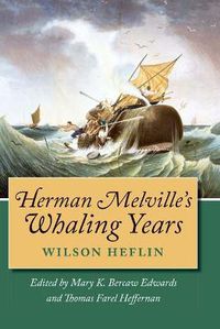 Cover image for Herman Melville's Whaling Years