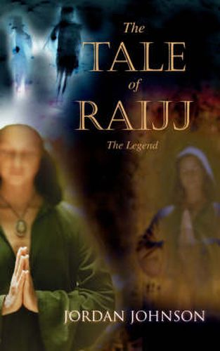 Cover image for The Tale of Raijj: The Legend