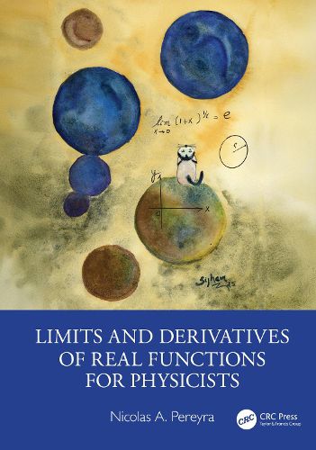 Cover image for Limits and Derivatives of Real Functions for Physicists