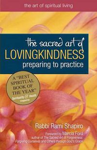 Cover image for The Sacred Art of Lovingkindness: Preparing to Practice