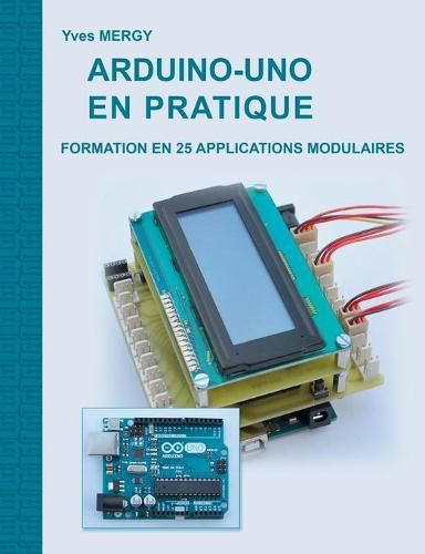 Cover image for Arduino-uno en pratique: Formation en 25 applications modulaires