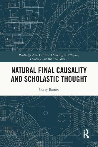 Cover image for Natural Final Causality and Scholastic Thought
