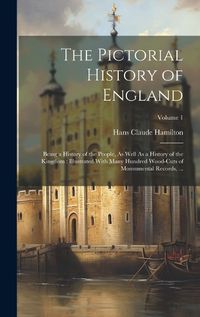 Cover image for The Pictorial History of England