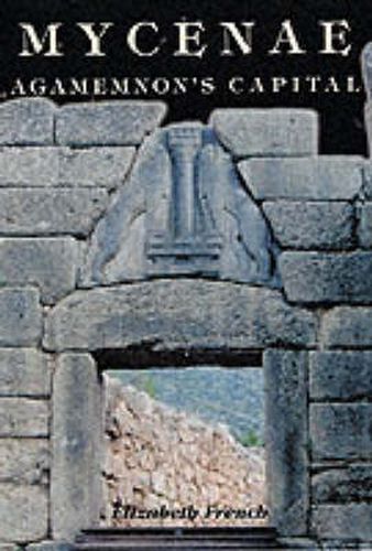 Mycenae: Agamemnon's Capital