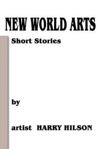 Cover image for New World Arts: Short Stories