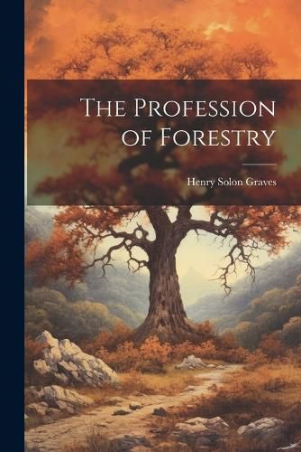 The Profession of Forestry