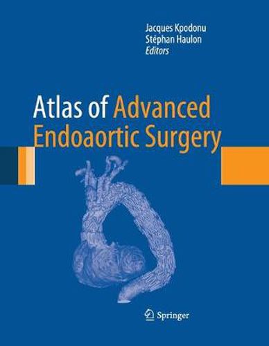 Cover image for Atlas of Advanced Endoaortic Surgery