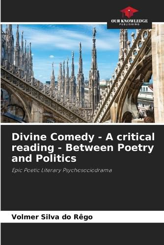 Cover image for Divine Comedy - A critical reading - Between Poetry and Politics