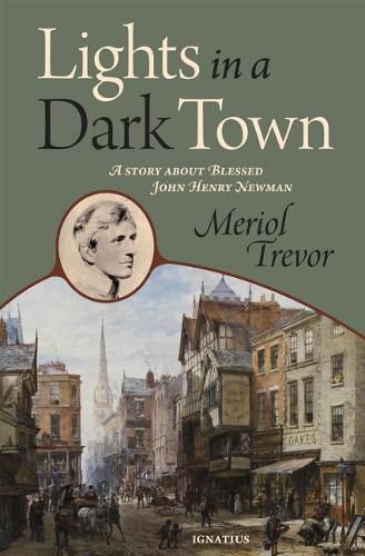 Cover image for Lights in a Dark Town: A Story about Blessed John Henry Newman