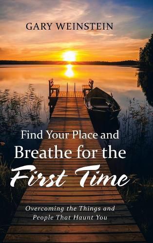 Cover image for Find Your Place and Breathe for the First Time