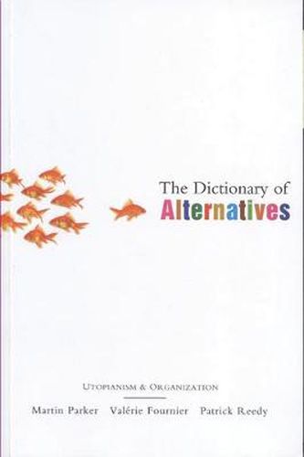 The Dictionary of Alternatives: Utopianism and Organization