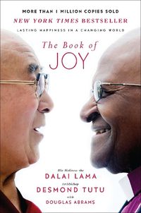 Cover image for The Book of Joy: Lasting Happiness in a Changing World