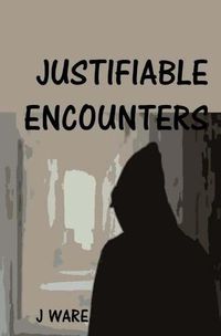 Cover image for Justifiable Encounters