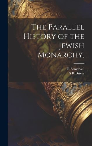 Cover image for The Parallel History of the Jewish Monarchy,