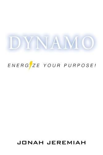 Cover image for Dynamo: Energize Your Purpose!