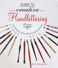 Cover image for Guide to Creative Handlettering: Over 20 Step-by-Step Projects & Creative Techniques