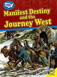 Cover image for Manifest Destiny and the Journey West