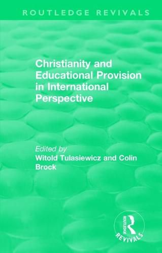 Cover image for Christianity and Educational Provision in International Perspective