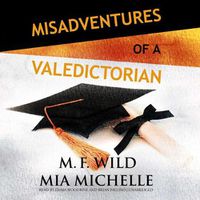 Cover image for Misadventures of a Valedictorian