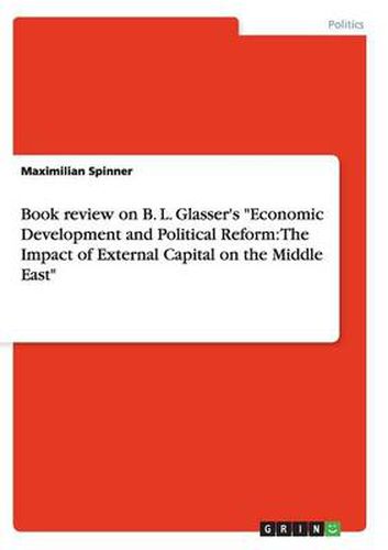 Cover image for Book review on B. L. Glasser's Economic Development and Political Reform: The Impact of External Capital on the Middle East