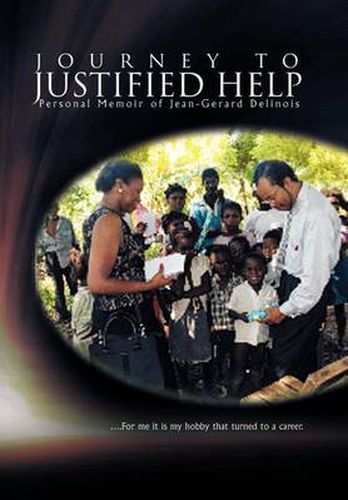 Cover image for Journey to Justified Help: Personal Memoir of Jean-Gerard Delinois