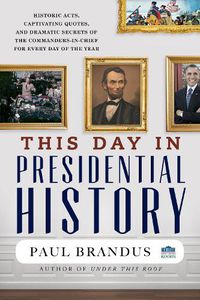 Cover image for This Day in Presidential History