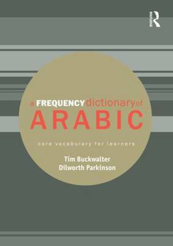 Cover image for A Frequency Dictionary of Arabic: Core Vocabulary for Learners