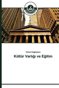 Cover image for Kultur Varl&#305;&#287;&#305; ve E&#287;itim