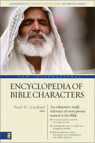 Cover image for New International Encyclopedia of Bible Characters: (Zondervan's Understand the Bible Reference Series)