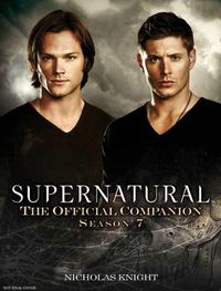 Cover image for Supernatural: The Official Companion Season 7