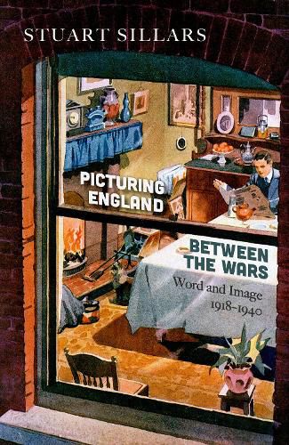 Cover image for Picturing England between the Wars: Word and Image 1918-1940