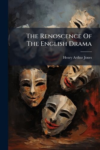 Cover image for The Renoscence Of The English Drama