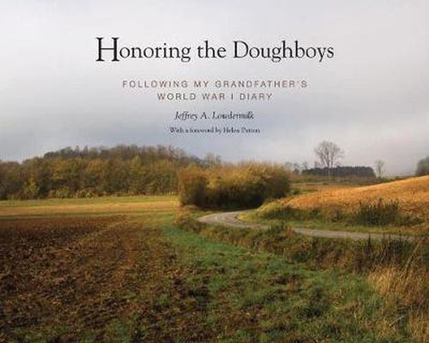 Cover image for Honoring the Doughboys: Following My Grandfather's World War I Diary