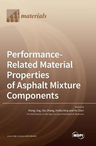 Cover image for Performance-Related Material Properties of Asphalt Mixture Components