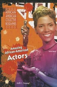 Cover image for Amazing African-American Actors